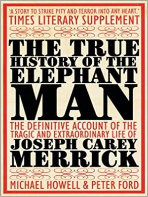 cover image of The True History of the Elephant Man